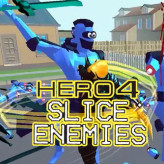 Hero 4: Slice Enemies